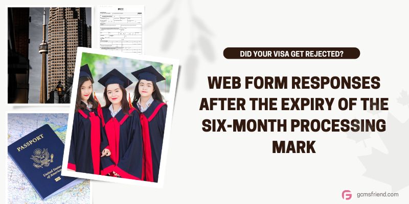 Guide to Web Form responses after the expiry of the six-month processing mark